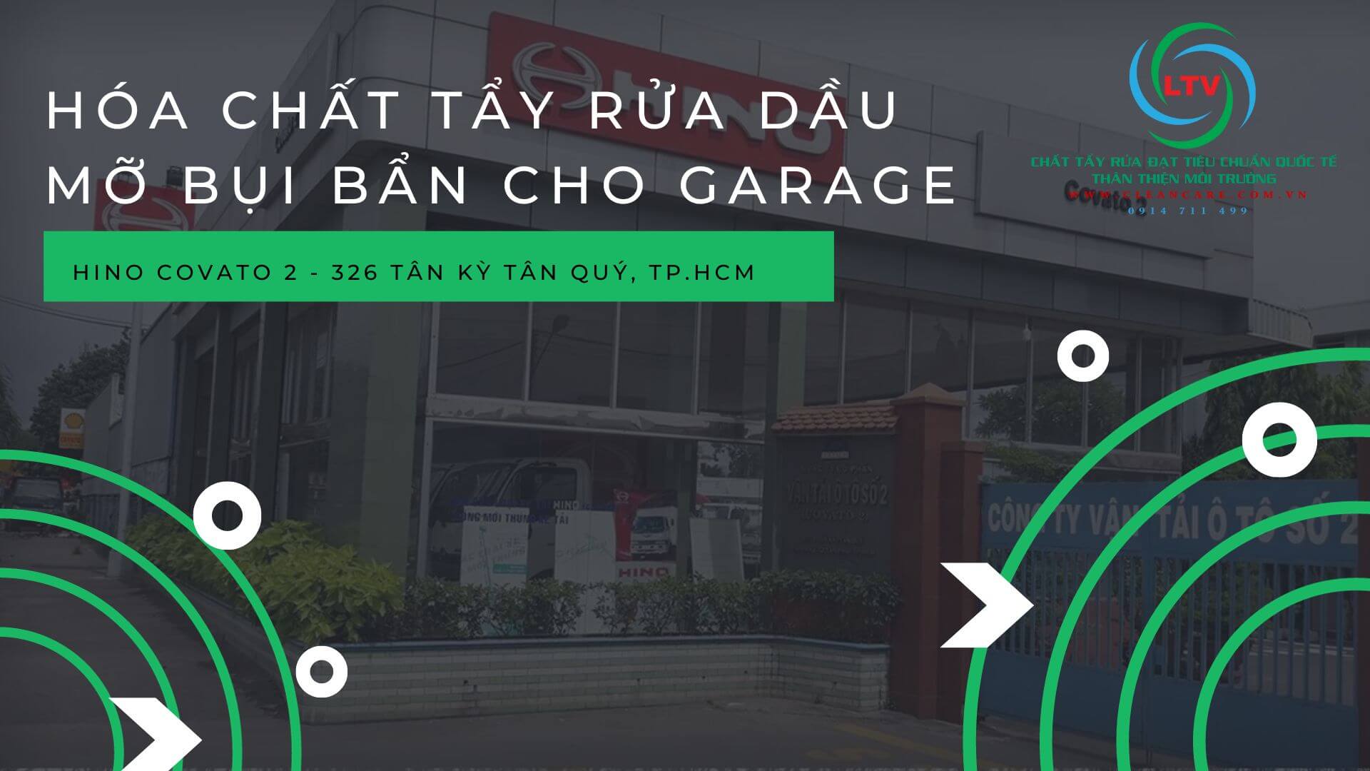 HÓA CHẤT TẨY RỬA DẦU MỠ BỤI BẨN CHO GARAGE HINO COVATO 2 - 326 TÂN KỲ TÂN QUÝ